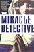 The Miracle Detective
