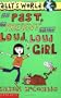 Past, the Present and the Loud, Loud Girl (Allys World)