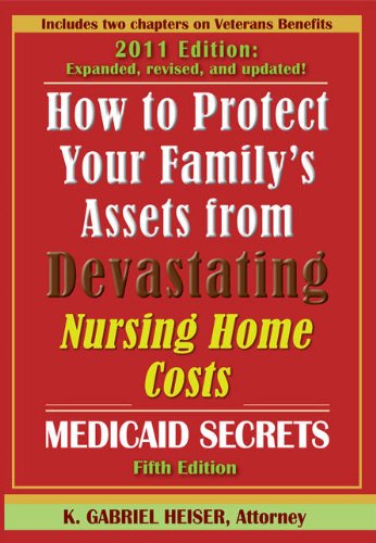 How to Protect Your Family's Assets from Devastating Nursing