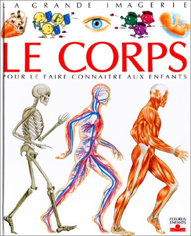 Le Corps : Pour le faire connaître aux enfants