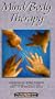 Mind Body Therapy [VHS]