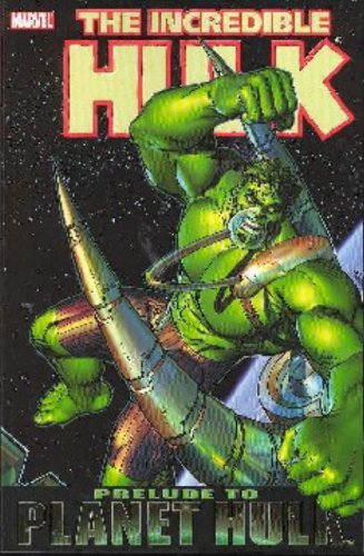  Incredible Hulk: Prelude to Planet Hulk