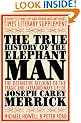 The True History of the Elephant Man