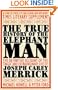 The True History of the Elephant Man