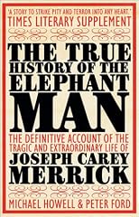 True History of the Elephant Man