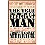 The True History of the Elephant Man