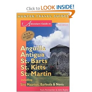 Adventure Guide to Anguilla, Antigua, St. Barts, St. Kitts, St. Martin: Including... by Watersports Books