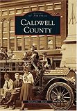 Caldwell County (NC) (Images of America)
