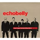 I Can't Imagine The World Without Me - The Best Of Echobelly
