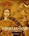 Book Miracles of Mary: Apparitions, Legends, and Miraculous Works of the Blessed Virgin Mary