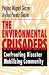 The Environmental Crusaders: Confronting Disaster and Mobilizing Community