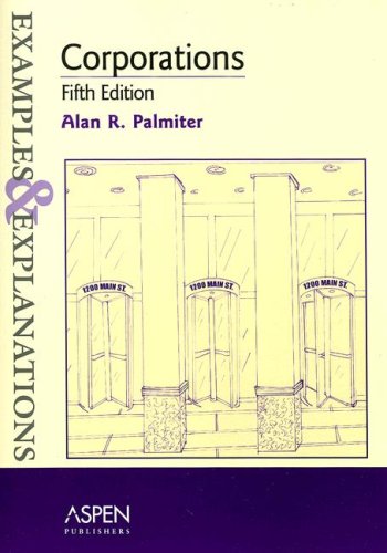 Corporations: Examples And Explanations (Examples & Explanations) under Business in The Books Store