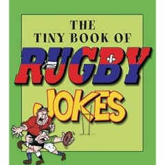 The Tiny Book of Rugby Jokes