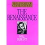 The Renaissance: A History of Civilization in Italy from 1304-1576 A.D. (Story of Civilization, 5)