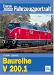 Die Baureihe V 200.1. transpress Fahrzeugportrait.