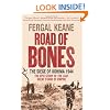Road of Bones: The Siege of Kohima 1944 - The Epic Story of the Last Great Stand of Empire