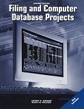 Filing and Computer Database Projects Workbook with CD-ROM Jeffrey Stewart