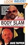 Body Slam: The Jesse Ventura Story
