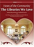Heart of the Community: The Libraries We Love