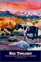 Red Twilight : The Last Free Days of the Ute Indians