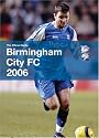 Birmingham City Football Club, the Official Guide 2006 (Yearbook)