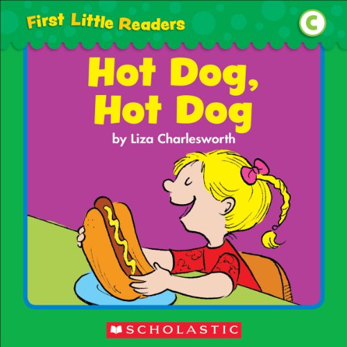 First Little Readers: Hot Dog, Hot Dog (Level C)