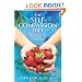 The Self-Compassion Diet: A Step-by-Step Program to Lose Weight with Loving-Kindness
