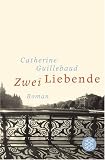 Zwei Liebende - Catherine Guillebaud