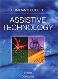 Clinicians Guide to Assistive Technology (1st Edition)