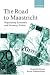 The Road To Maastricht: Negotiating Economic and Monetary Union