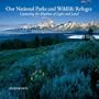 Our National Parks and Wildlife Refuges: Capturing the Rhythms of Light and Land