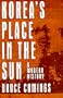 Korea's Place in the Sun: A Modern History