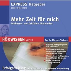 Mehr Zeit f�r mich. CD: Das 60-Minuten-Training