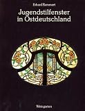Revue Weingarten Verlag  / Jugendstilfenster in Ostdeutschland.