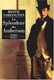 La Splendeur des Amberson par Booth Tarkington La Splendeur des Amberson par Tarkington
