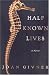 Book Half Known Lives