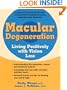 Macular Degeneration : Living Positively with Vision Loss