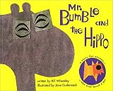 Mr. Bumble and the Hippo: A Story for Anyone Who Ever Loved a Pet