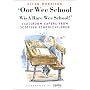Oor Wee School...Wis a Rare Wee School!: Classroom Capers from Scottish Schoolchildren