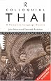 Colloquial Thai; A Complete Language Course/With Two Audio CDs (Colloquial Series)