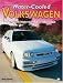 Water-Cooled Volkswagen Performance Handbook (Motorbooks Workshop)