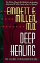 Deep Healing: The Essence of Mind/Body Medicine