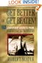 Get Better or Get Beaten!: 31 Leadership Secrets from Ge's Jack Welch