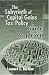 The Labyrinth of Capital Gains Tax Policy:   A Guide for the Perplexed
