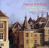 Classical Music : Baroque in Holland