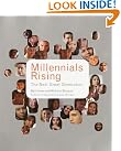 Millennials Rising: The...