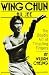 Wing Chun Bil Jee: The Deadly Art of Thrusting Fingers