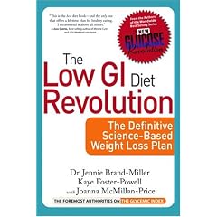 The Low GI Diet Revolution: The Definitive Science-based Weight Loss Plan (New Glucose Revolution)