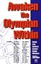 Awaken the Olympian Within: Stories from America's Greatest Olympic Motivators