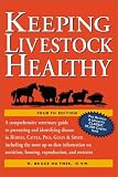 Keeping Livestock Healthy: A Veterinary Guide to Horses, Cattle, Pigs, Goats & Sheep, 4th Edition